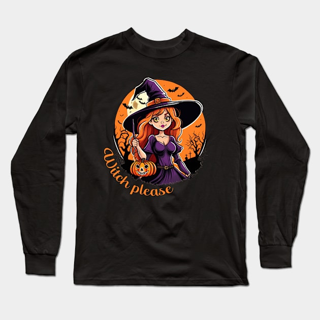 Witch please sassy halloween design Long Sleeve T-Shirt by Edgi